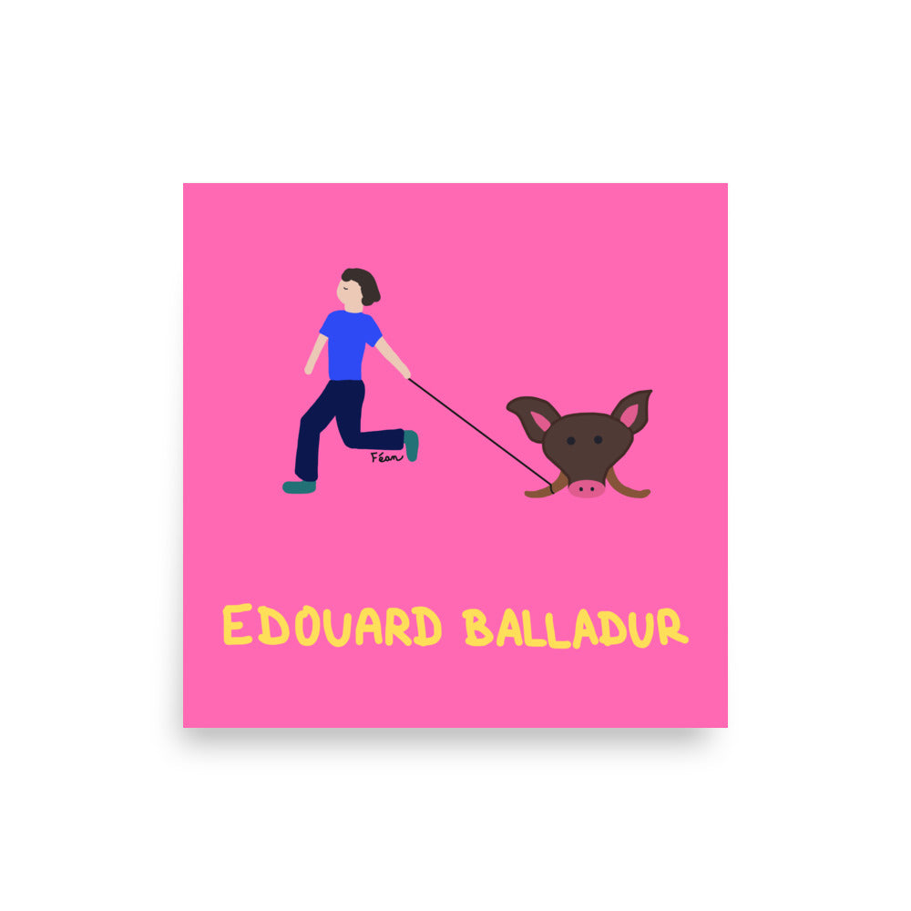 Affiche carrée rose Motdules représentant un homme en bleu courant et tenant en laisse une tête de sanglier, titre Edouard Balladur écrit en jaune.