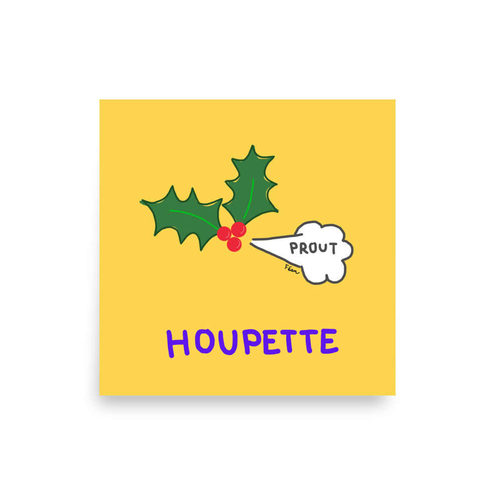 Affiche carrée jaune Motdules représentant une branche de houx avec des boules rouges et une bulle de texte "PROUT", titre Houpette en violet.