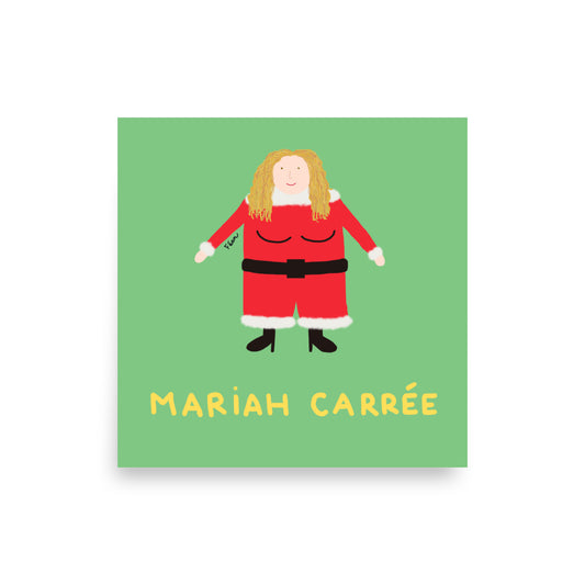 Affiche carrée verte Motdules avec une caricature de Mariah Carey avec une morphologie carrée en Mère Noël, costume rouge et talons, texte Mariah Carrée jaune.