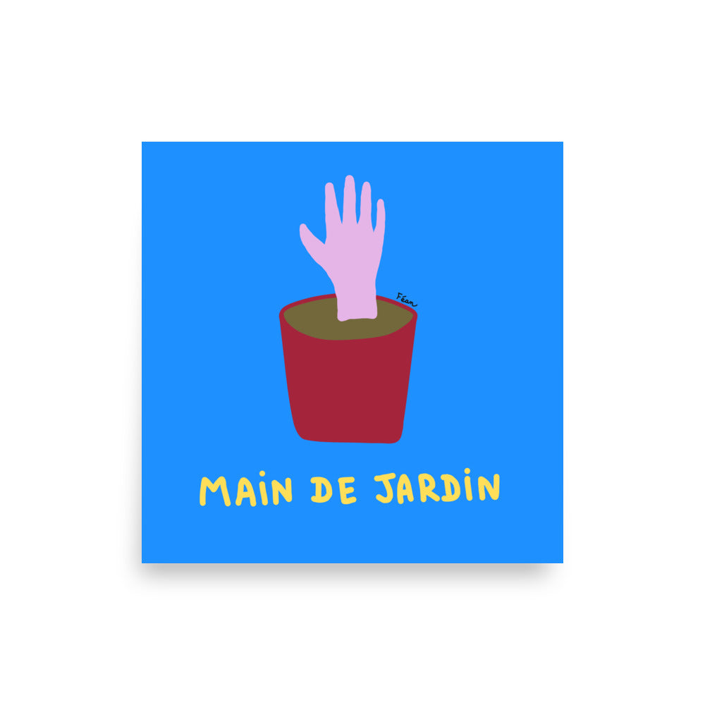 Affiche carrée bleue Motdules représentant une main rose sortant d'un pot de fleurs marron rempli de terre, titre Main de Jardin écrit en jaune.